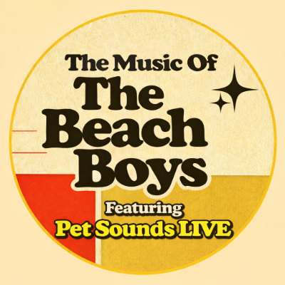 The Music of The Beach Boys: Featuring Pet Sounds LIVE